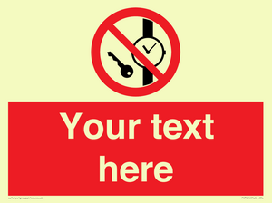 Custom Prohibition No metallic articles or watches